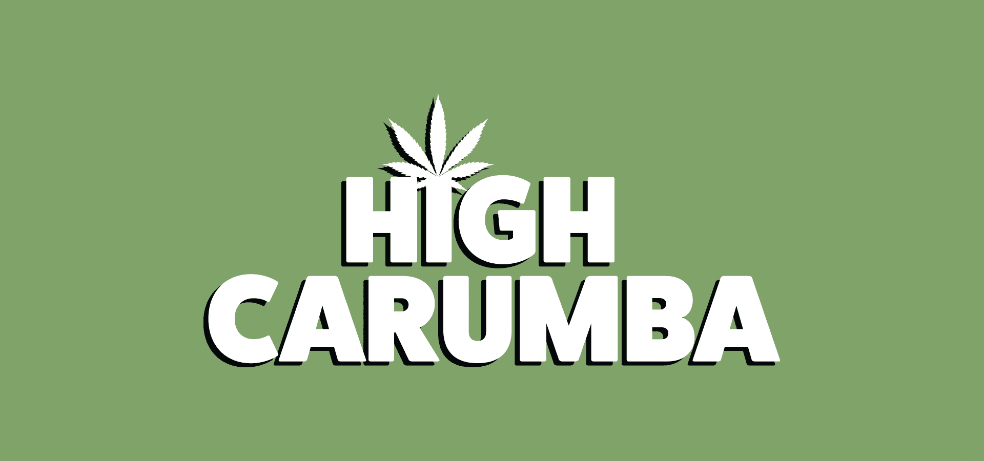 High Carumba Potent Cannabis